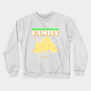 Eggstra Special Family Crewneck Sweatshirt